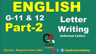 Grade 11 amp 12 English  Entrance Exam Based  Part 2  Informal Letter Writing [upl. by Seniag]