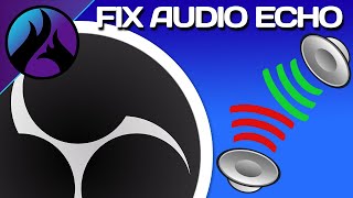 Fix Twitch Stream Sound Echo in OBS [upl. by Leahcimluap]