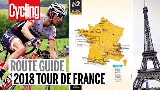 Tour de France 2018  Route Guide  Cycling Weekly [upl. by Naiditch]