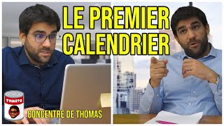 Concentré de Thomas  Le premier calendrier [upl. by Iralam212]