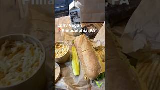 LUHV Vegan Deli 🌱 🥪  📍Philly PA foodblogger veganfood restaurants [upl. by Brennen]