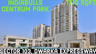 Indiabulls centrum park  Sector 103  1710 Sqft  3Bhk property realestate gurugram [upl. by Yffub]