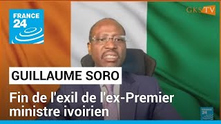 Côte dIvoire lexPremier ministre Guillaume Soro annonce mettre quotfinquot à son exil • FRANCE 24 [upl. by Nnyre]