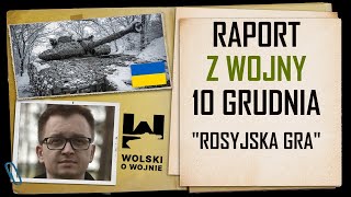 UKRAINA RAPORT z WALK 10 GRUDNIA 2023 MAPA Na co grają Rosjanie [upl. by Chao]