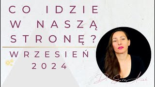 Co idzie w nasza stronę we wrześniu 2024 Tarot wszystkie znaki zodiaku [upl. by Selmore126]