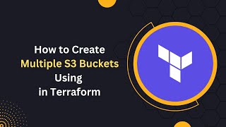 PART 4  How to create Multiple S3 Buckets using Terraform [upl. by Lesig]