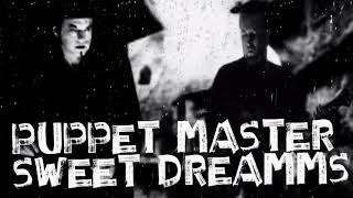 PuppetMaster  Sweet Dreams  OFFICIAL VIDEO by Puppet Master [upl. by Einhapets437]