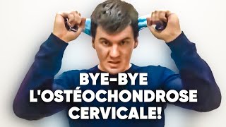 Comment se débarrasser de lostéochondrose cervicale [upl. by Gitel]