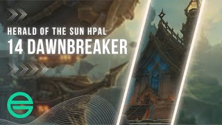 Hpal 14 Dawnbreaker  Herald of the Sun Gaming [upl. by Tadio]