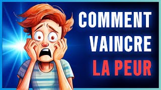 Comment Vaincre la Peur ► 33 Techniques [upl. by Leighland80]