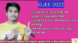 OJEE2022 DETAILS INFORMATIONEXAM DATEEXAM PATTERNADMIT CARD  SYLLABUS FOR EACH BRANCH [upl. by Nagud628]