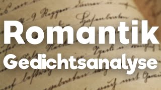 Gedichtsanalyse Romantik schreiben erklärt [upl. by Tomlin493]