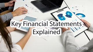 Key Financial Statements Explained Overview of the Balance Sheet Income and Cash Flow Statement [upl. by Aneeg]