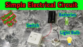 How to make a simple electrical circuit  School Project Ep 1 [upl. by Bohlen853]