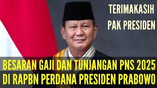 BESARAN GAJI DAN TUNJANGAN PNS DI RAPBN PERDANA PRESIDEN PRABOWO [upl. by Brace905]