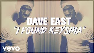 Dave East  I Found Keisha Official Lyric Video [upl. by Keifer311]