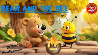 the bear and the bee English kids story kids story and adventures [upl. by Bahr]