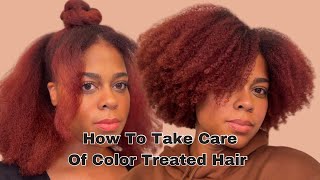 How To Take Care of Color Treated Hair  HAIRCARE TIPS FOR COLOR TREATED NATURAL HAIR [upl. by Sire245]