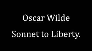 Oscar Wilde Sonnet to Liberty [upl. by Rhyner]