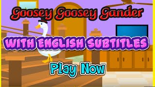 Goosey Goosey Gander with English Subtitles  Nursery Rhymes  Kids Rhymes [upl. by Teferi]