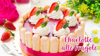 Charlotte Alle Fragole – Torta Fredda Senza Cottura Mousse alle Fragole  55Winston55 [upl. by Alfonzo238]