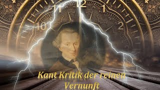 Kant Kritik der reinen Vernunft Philosophie Erkenntnistheorie [upl. by Elletsirhc102]