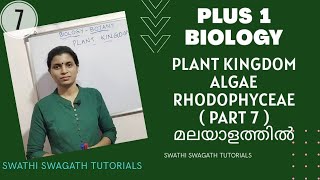 Part7Plus1BiologyAlgaeBotanyPlant kingdomRhodophyceaeIn MalayalamNCERT [upl. by Navy677]