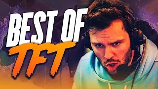 BEST OF DE MES MEILLEURS ET SURTOUT PIRES MOMENTS SUR TFT [upl. by Gable]