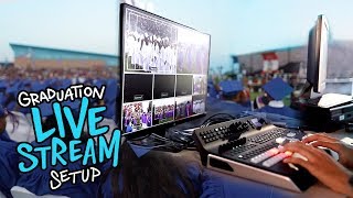 Live Streaming Setup for High School Graduations amp Events [upl. by Aniv513]