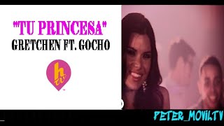 TU PRINCESA  GRETCHEN FT GOCHO EN HTV FIESTA2014 [upl. by Asyl]