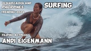 😱ANDI EIGENMANN😍 pinakita ang kanyang galing 💪sa surfing stunner surfingsiargao napakahusay [upl. by Erland324]