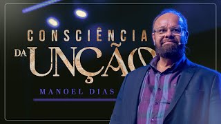 CONSCIÊNCIA DA UNÇÃO  MANOEL DIAS  20H  290924  CULTO AO VIVO  VERBO PETROLINA [upl. by Fortunia225]