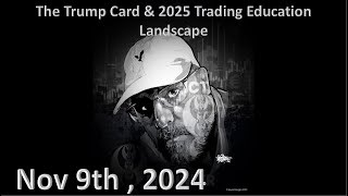 ICT Twitter Space  The Trump Card amp 2025 Trading Education Landscape  Nov 9th 2024 [upl. by Olivie]