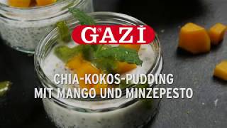 GAZİ „ChiaKokosPudding mit Mango und Minzpesto ”  2017 [upl. by Eniak398]