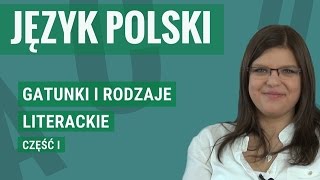 Język polski  Gatunki i rodzaje literackie część pierwsza [upl. by Kimmy]