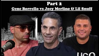 Part 2 Gene Borrello vs Joey Merlino amp Lil Snuff Censored version I Philly amp Bonnano Crime Family [upl. by Nasaj]