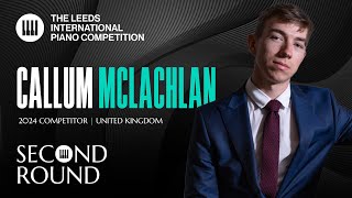 Callum McLachlan  Leeds International Piano Competition 2024  Second Round [upl. by Attena]