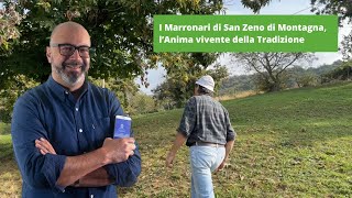 I quotMarronariquot di San Zeno di Montagna Memorie viventi della Tradizione [upl. by Kina]