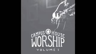 Campus House Worship  11 Give Me Jesus Live Acoustic [upl. by Sedgewinn727]