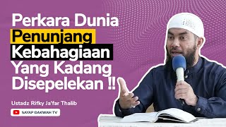 🔴Perkara Dunia Penunjang Kebahagiaan Yang Kadang Disepelekan   Ustadz Rifky Jafar Thalib [upl. by Renick]