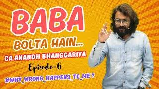 BABA BOLTA HEIN EP 6 whywronghappenstome [upl. by Farley]