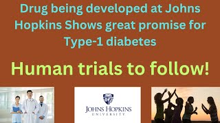 Johns Hopkins Miracle Drug Hope for Type1 Diabetes Patients [upl. by Lolly]