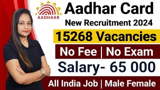 Aadhar Recruitment 2024  Aadhar Card New Vacancy 2024  UIDAI Recruitment 2024  Latest Govt Jobs [upl. by Acirderf399]