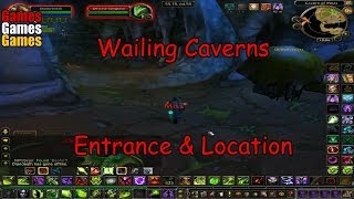 Wailing Caverns Entrance amp Location World of Warcraft Original Dungeons [upl. by Nealy]