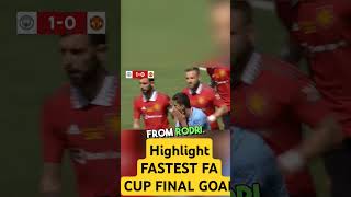 FASTEST FA CUP FINAL GOAL finalgoal fastestgoal facup manchesterunited mancity [upl. by Tuckie]