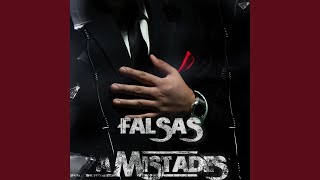 Falsas Amistades [upl. by Neelie]