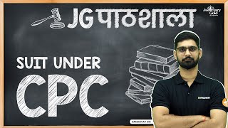 What is Suit in CPC  Complete Explanation  Code of Civil Procedure 1908  JG Pathshala [upl. by Nomihs797]