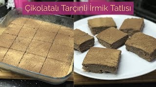 Çikolatalı Tarçınlı İrmik Tatlısı Tarifi  Naciye Kesici  Yemek Tarifleri [upl. by Eecal111]