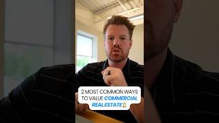 How to Value Commercial Real Estate Top 2 Methods Explained [upl. by Mikey]