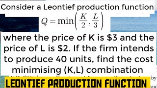 LEONTIEF PRODUCTION FUNCTION  perfect complement production function  fixed proportion production [upl. by Aniram]